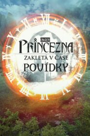 Princezna zakletá v čase: Povídky 2021 one on netflix