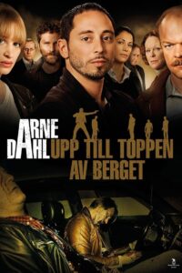 Arne Dahl: To the Top of the Mountain 2012 one on netflix