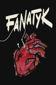 Fanatyk 2017 one on netflix