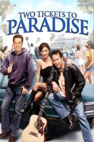 Two Tickets to Paradise 2006 one on netflix