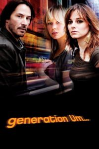 Generation Um… 2012 one on netflix