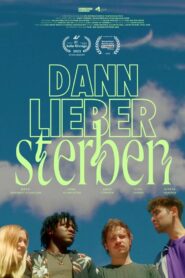 Dann lieber sterben 2023 one on netflix