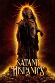 Satanic Hispanics 2022 one on netflix