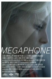 Megaphone 2013 one on netflix