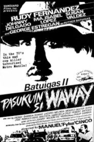 Batuigas II: Pasukuin si Waway 1984 one on netflix
