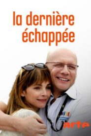 La dernière échappée 2014 one on netflix