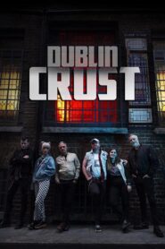 Dublin Crust 2023 one on netflix