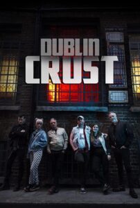 Dublin Crust 2023 one on netflix