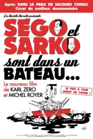 Ségo et Sarko sont dans un bateau… 2007 one on netflix