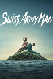 Swiss Army Man 2016 one on netflix