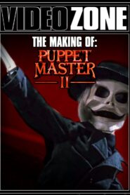 Videozone: The Making of “Puppet Master II” 1990 one on netflix