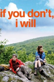 If You Don’t, I Will 2014 one on netflix
