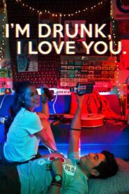 I’m Drunk, I Love You 2017 one on netflix