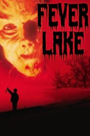 Fever Lake 1997 one on netflix