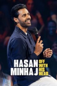 Hasan Minhaj: Off with His Head 2024 one on netflix