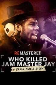 ReMastered: Who Killed Jam Master Jay? 2018 one on netflix