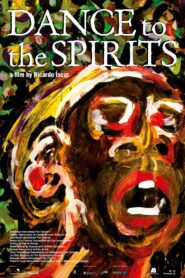 Dance to the Spirits 2009 one on netflix