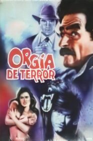 Orgy of Terror 1990 one on netflix