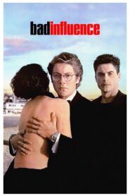 Bad Influence 1990 one on netflix