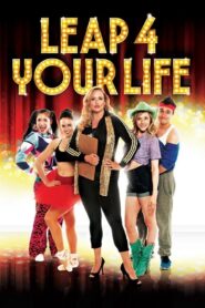 Leap 4 Your Life 2013 one on netflix