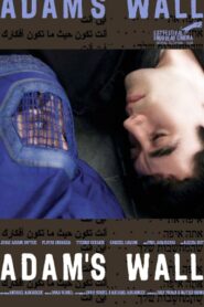 Adam’s Wall 2008 one on netflix