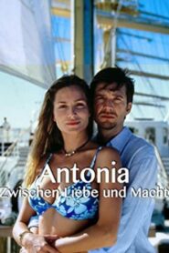 Antonia – Zwischen Liebe und Macht 2001 one on netflix