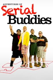 Adventures of Serial Buddies 2011 one on netflix