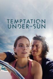 Temptation Under the Sun 2022 one on netflix