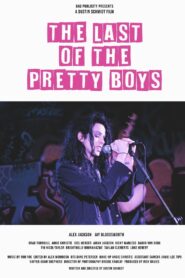The Last of the Pretty Boys 2024 one on netflix