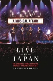 Il Divo: A Musical Affair – Live in Japan 2014 one on netflix