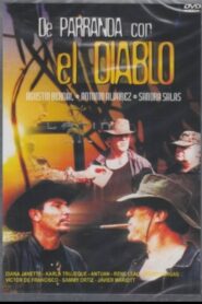 De parranda con el diablo 2005 one on netflix