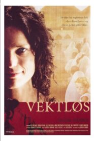 Vektløs 2002 one on netflix
