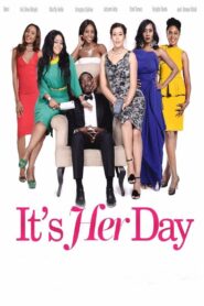 It’s Her Day 2016 one on netflix