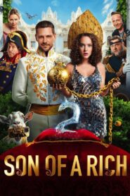 Son of a Rich 2 2024 one on netflix