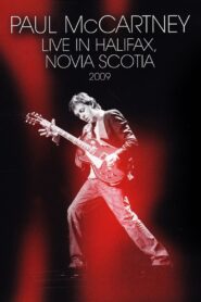 Paul McCartney – Live in Halifax, Nova Scotia 2009 one on netflix