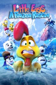 Little Eggs: A Frozen Rescue 2022 one on netflix