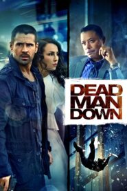 Dead Man Down 2013 one on netflix