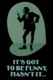 It’s Got to Be Funny, Hasn’t It… 1983 one on netflix