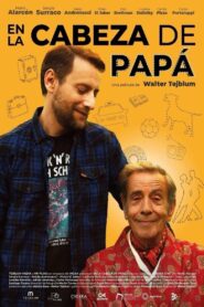 En la cabeza de papá 2021 one on netflix