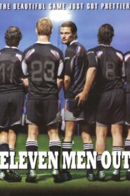 Eleven Men Out 2005 one on netflix