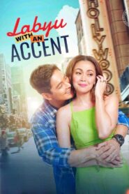 Labyu with an Accent 2022 one on netflix