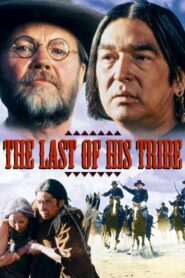 The Last of His Tribe 1992 one on netflix