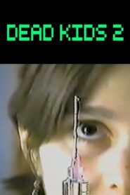 Dead Kids 2 1996 one on netflix