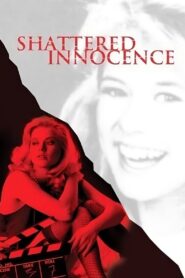 Shattered Innocence 1988 one on netflix