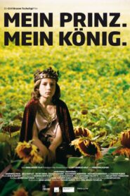 Mein Prinz. Mein König. 2011 one on netflix
