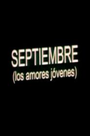 Septiembre (Los amores jóvenes) 2004 one on netflix