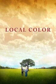 Local Color 2008 one on netflix