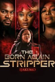 Ijakumo: The Born Again Stripper 2022 one on netflix