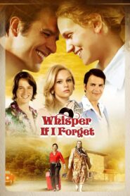 Whisper If I Forget 2014 one on netflix
