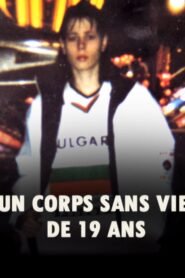 Un corps sans vie de 19 ans 2007 one on netflix